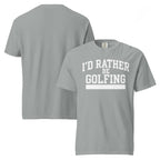 I'D RATHER BE GOLFING