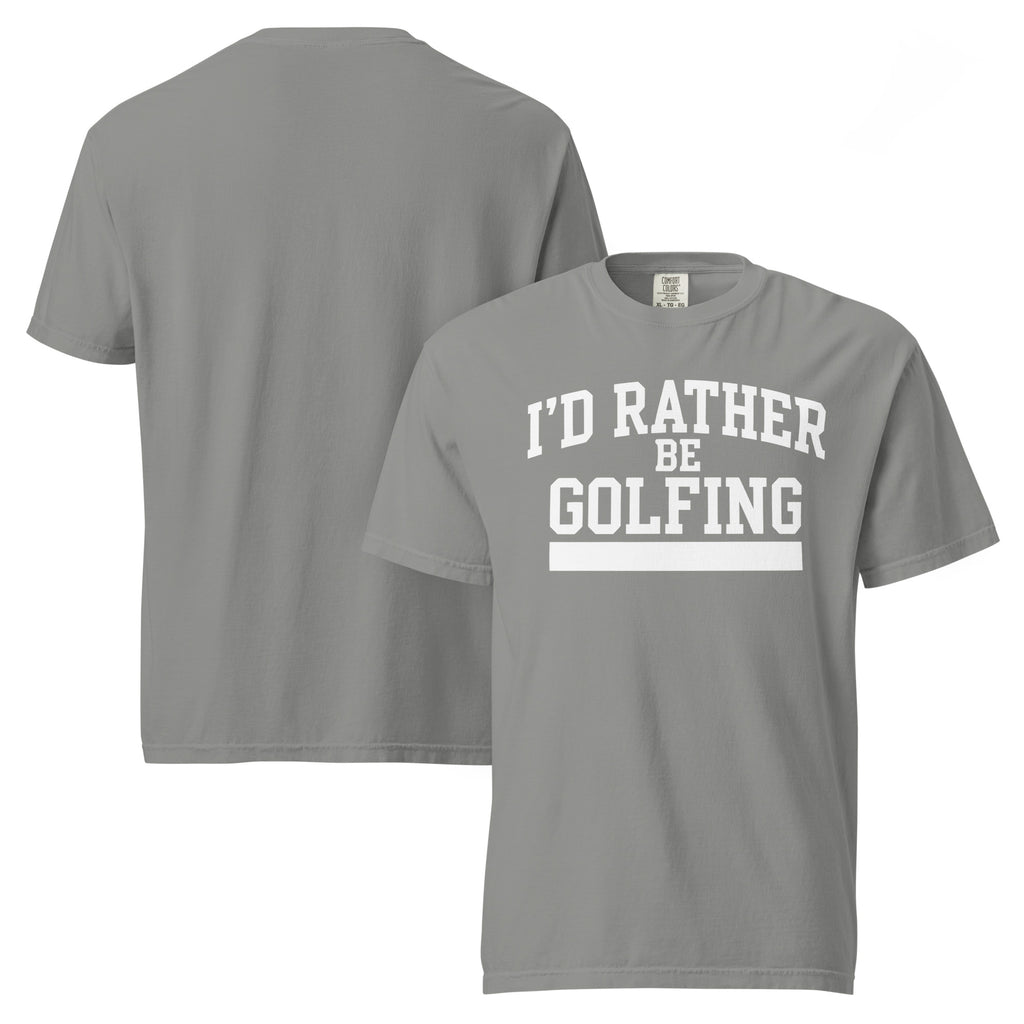I'D RATHER BE GOLFING