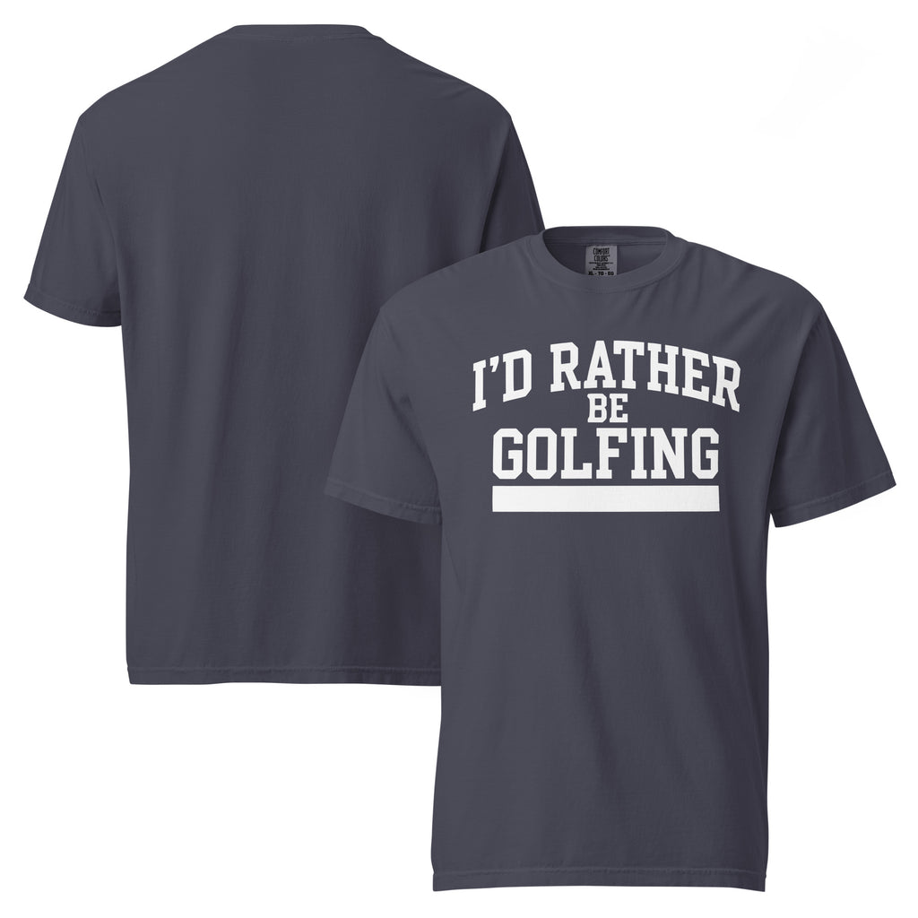 I'D RATHER BE GOLFING