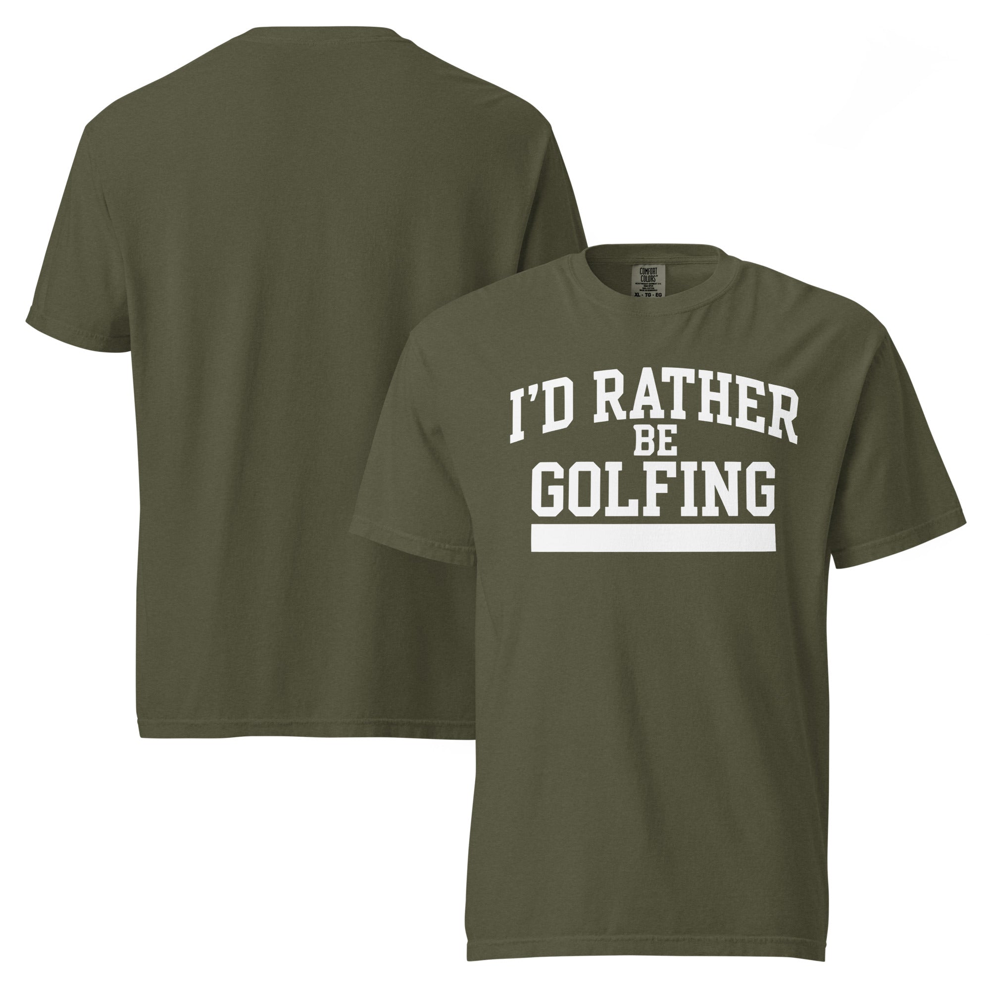 I'D RATHER BE GOLFING